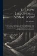 The New Semaphoric Signal Book - Bild 1