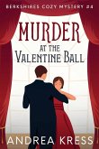 MURDER AT THE VALENTINE BALL MURDER AT THE VALENTINE BALL