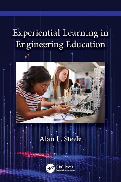 Experiential Learning in Engineering Education Experiential Learning in Engineering Education