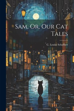 Cover Sam, Or, Our Cat Tales