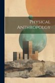 Physical Anthropolgy Physical Anthropolgy