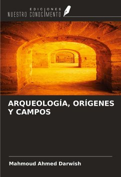 ARQUEOLOGÍA, ORÍGENES Y CAMPOS - Ahmed Darwish, Mahmoud