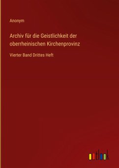 Archiv für die Geistlichkeit der oberrheinischen Kirchenprovinz