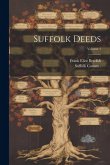 Suffolk Deeds; Volume 1 Suffolk Deeds; Volume 1