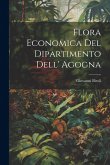 Flora Economica Del Dipartimento Dell' Agogna Flora Economica Del Dipartimento Dell' Agogna