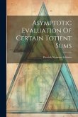 Asymptotic Evaluation Of Certain Totient Sums