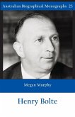 Sir Henry Bolte (Australian Biographical Monographs No.23) Sir Henry Bolte (Australian Biographical Monographs No.23)