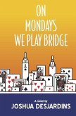 On Mondays We Play Bridge On Mondays We Play Bridge