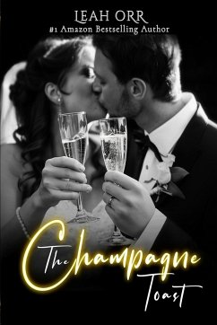 The Champagne Toast - Orr, Leah