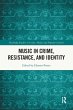 Music in Crime, Resistance, and Identity - Bild 1