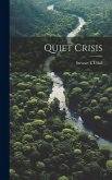 Quiet Crisis