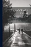 The School As a Social Institution
