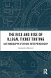 The Rise and Rise of Illegal Ticket... - Bild 1