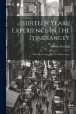 Thirteen Years' Experience In The Itinerancey: With Observations On The Old Country