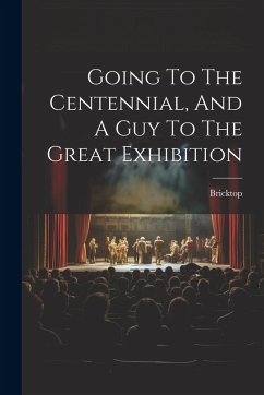 Cover Going To The Centennial, And A Guy To The Great Exhibition