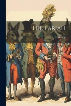 The Pariah - Anstey, F.