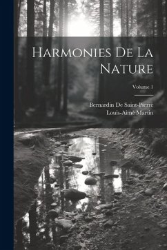 Harmonies De La Nature; Volume 1 - De Saint-Pierre, Bernardin; Martin, Louis-Aimé