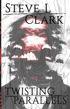 Twisting Parallels - Clark, Steve L