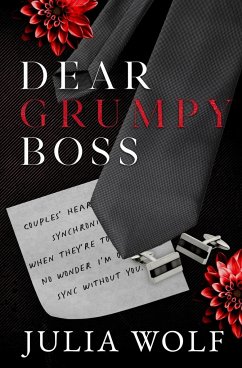 Dear Grumpy Boss - Wolf, Julia