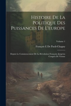 Cover Histoire De La Politique Des Puissances De L'europe