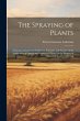 The Spraying of Plants: A Succinct... - Bild 1
