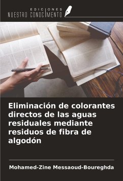 Eliminación de colorantes directos de las aguas residuales mediante residuos de fibra de algodón - Messaoud-Boureghda, Mohamed-Zine