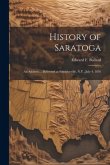 History of Saratoga: An Address ... Delivered at Schuylerville, N.Y., July 4, 1876