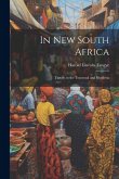 In New South Africa: Travels in the Transvaal and Rhodesia