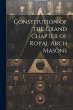 Constitution of the Grand Chapter of... - Bild 1