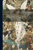 Kryptadia: Contes Secrets Traduits Du Russe. Norwegische Märchen Und Schwänke. Trois Contes Picards. Devinettes Et Formulettes Br