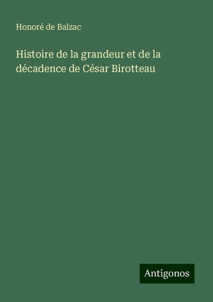 Histoire de la grandeur et de la décadence de César Birotteau