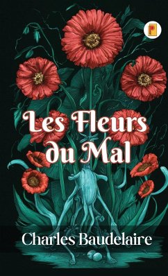 Les Fleurs du Mal - Baudelaire, Charles