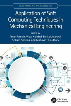 Application of Soft Computing Techniques in Mechanical Engineering