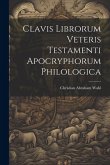 Clavis Librorum Veteris Testamenti Apocryphorum Philologica