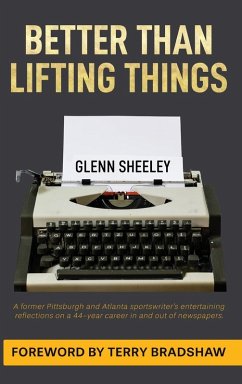 Better Than Lifting Things - Sheeley, Glenn