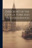 Directory of the City of York and Neighbourhood