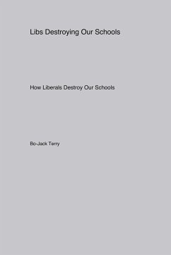 Libs Destroying Our Schools - Terry, Bo-Jack