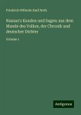 Nassau's Kunden und Sagen: aus dem Munde des Volkes, der Chronik und deutscher Dichter