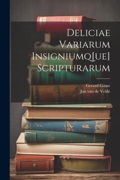 Cover Deliciae variarum insigniumq[ue] scripturarum