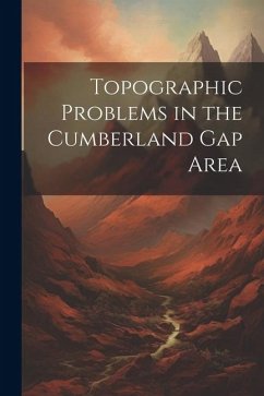 Topographic Problems in the Cumberland Gap Area - Anonymous