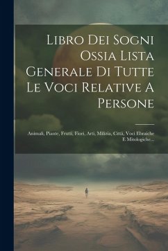 Cover Libro Dei Sogni Ossia Lista Generale Di Tutte Le Voci Relative A Persone