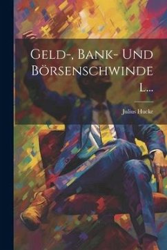 Cover Geld-, Bank- Und Börsenschwindel...