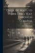 Over 100 Ways to Work One's Way Through... - Bild 1
