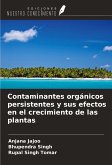 Contaminantes orgánicos persistentes y sus efectos en el crecimiento de las plantas