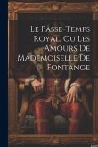 Le Passe-temps Royal, Ou Les Amours De Mademoiselle De Fontange