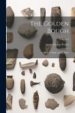 The Golden Bough: A Study in Magic and Religion; Volume 3