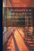 Warrants for Lands in South Carolina, 1672-1711: 1692-1711