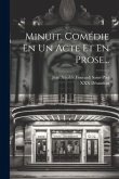 Minuit, Comédie En Un Acte Et En Prose...