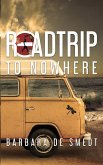 Road Trip to Nowhere Road Trip to Nowhere
