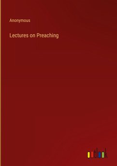 Lectures on Preaching Lectures on Preaching